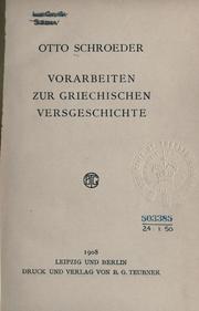 Cover of: Vorarbeiten zur griechischen Versgeschichte. by Otto Schroeder