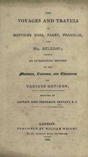 Cover of: The voyages and travels of Captains Ross, Parry, Franklin, and Mr. Belzoni: forming an interesting history of the manners, customs, and characters of various nations
