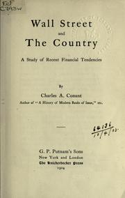 Cover of: Wall Street and the country by Charles A. Conant