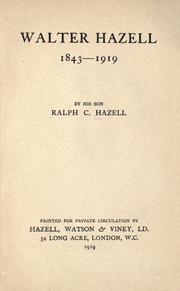 Cover of: Walter Hazell, 1843-1919 by Ralph C. Hazell