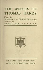 Cover of: The Wessex of Thomas Hardy by Windle, Bertram Coghill Alan Sir