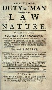 Cover of: The whole duty of man according to the law of nature by Samuel Freiherr von Pufendorf