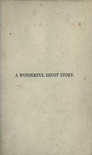 Cover of: A wonderful ghost story by Thomas Heaphy