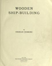 Cover of: Wooden ship-building by Charles Desmond