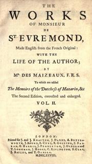 Cover of: The works of Monsieur de St. Evremond: made English from the French original: with the life of the author