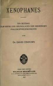 Cover of: Xenophanes: ein Beitrag zur Kritik der Grundlagen der bisherigen Philosophiegeschichte.
