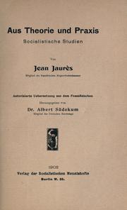 Cover of: Aus Theorie und Praxis by Jean Jaurès