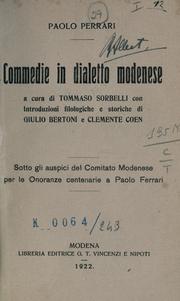 Cover of: Commedie in dialetto modenese.: A cura di Tommaso Sorbelli; con introduzioni filologiche e storiche di Giulio Bertoni e Clemente Coen.