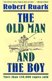 The Old Man and The Boy by Robert Chester Ruark