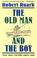 Cover of: The old man and the boy