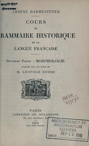 Cover of: Cours de grammaire historique de la langue française. by Arsène Darmesteter