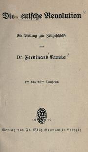 Cover of: Die deutsche Revolution: ein Beitrag zur Zeitgeschichte