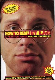 Cover of: How to Beat Jet Lag by Walter Reich, Norman E. Rosenthal, Thomas A. Wehr