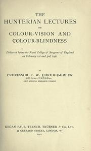 The Hunterian lectures on colour-vision and colour-blindness