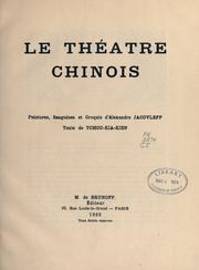 Cover of: théatre chinois: peintures, sanguines et croquis d'Alexandre Jacovleff.  Texte de Tchou-Kia-Kien.