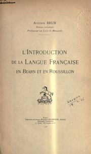 Cover of: L' introduction de la langue française en Béarn et en Roussillon. by Auguste Brun