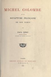 Michel Colombe et la sculpture française de son temps by Paul Vitry