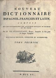 Cover of: Nouveau dictionnaire espagnol, français et latin, composé sur les dictionnaires des Académies royales de Madrid et de Paris. by Nicolas de Séjournant