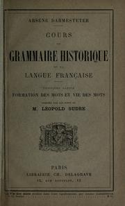 Cover of: Cours de grammaire historique de la langue française. by Arsène Darmesteter
