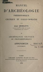 Manuel d'archéologie préhistorique celtique et gallo-romaine by Joseph Déchelette