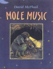 Cover of: Mole music by David M. McPhail