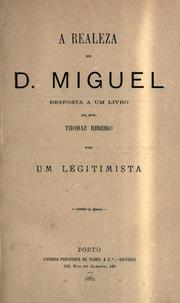 A realeza de D. Miguel by Miguel Sotto-Mayor