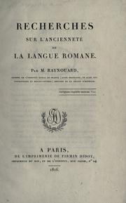 Cover of: Recherches sur l'ancienneté de la langue romane.: Par M. Raynouard.