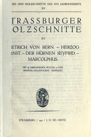 Cover of: Strassburger Holzschnitte zu Dietrich von Bern, Herzog Ernst, der Hürnen Seyfrid, Marcolphus.