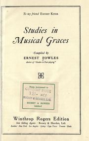 Cover of: Studies in musical graces | Ernest Fowles