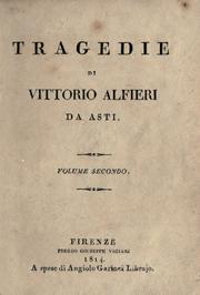 Cover of: Tragedie. by Vittorio Alfieri, Vittorio Alfieri