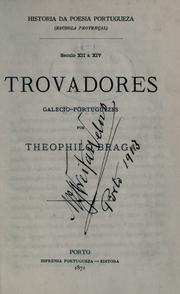 Cover of: Trovadores galecio-portuguezes by Teófilo Braga