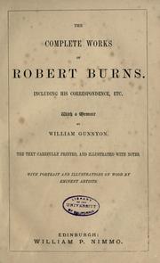 Cover of: The complete works of Robert Burns. by Robert Burns