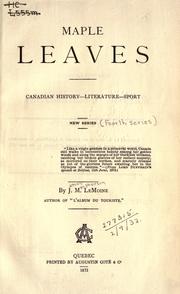 Cover of: Maple leaves. by J. M. Le Moine