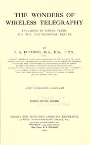 Cover of: The wonders of wireless telegraphy explained in simple terms for the non-technical reader