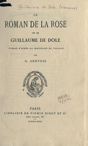 Cover of: Le Roman de la Rose.: Publié d'après le manuscrit du Vatican par G. Servois.