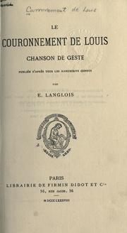 Cover of: Le couronnement de Louis; chanson de geste pub. d'après tous les manuscrits connus, par E. Langlois.