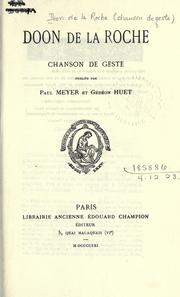 Cover of: Doon de la Roche, chanson de geste, pub. par Paul Meyer et Gédéon Huet.