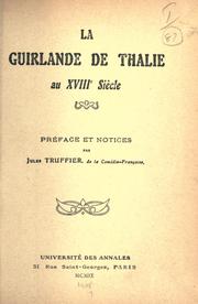 Cover of: La guirlande de Thalie au 18e siècle. by Jules Charles Truffier