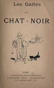 Cover of: Les Gaîtés du Chat-noir.