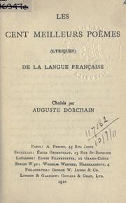 Cover of: Les cent meilleurs poemes (lyriques) de la langue française. by Auguste Dorchain