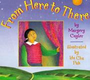 From here to there by Margery Cuyler
