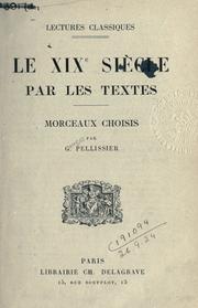 Cover of: 19e Dix-neuvième siècle par les textes: morceaux choisis.