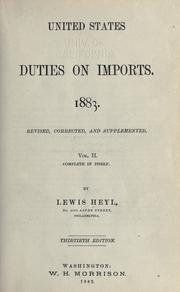 United States duties on imports. 1883 by Lewis Heyl