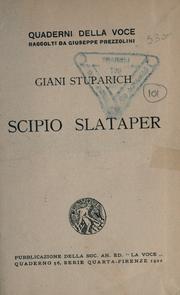 Cover of: Scipio Slataper by Giani Stuparich