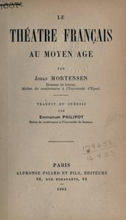 Cover of: théatre français au moyen âge.: Traduit du suédois par Emmanuel Philipot.