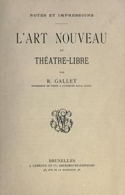 Cover of: L' art nouveau au Théatre-libre. by R. Gallet