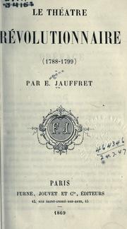 Cover of: Le théâtre révolutionnaire, 1788-1799. by Eugene Jauffret