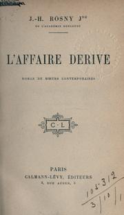 Cover of: L' affaire Derive: roman de moeurs contemporaines.