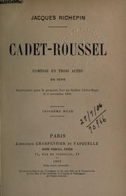 Cover of: Cadet-Roussel: comédie en trois actes, en vers.