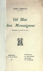 Cover of: Gil Blas chez Monseigneur: comédie en un acte en vers.